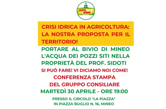 “Crisi idrica in agricoltura: la nostra proposta per il territorio!” Conferenza stampa del gruppo consiliare “Patto per Mineo”